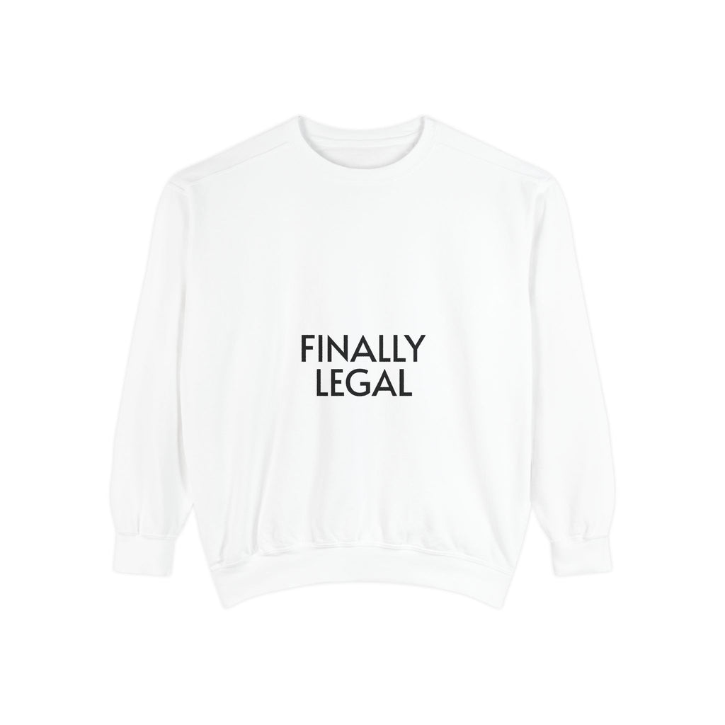 Finally Legal Street Boy Glory Sweatshirt