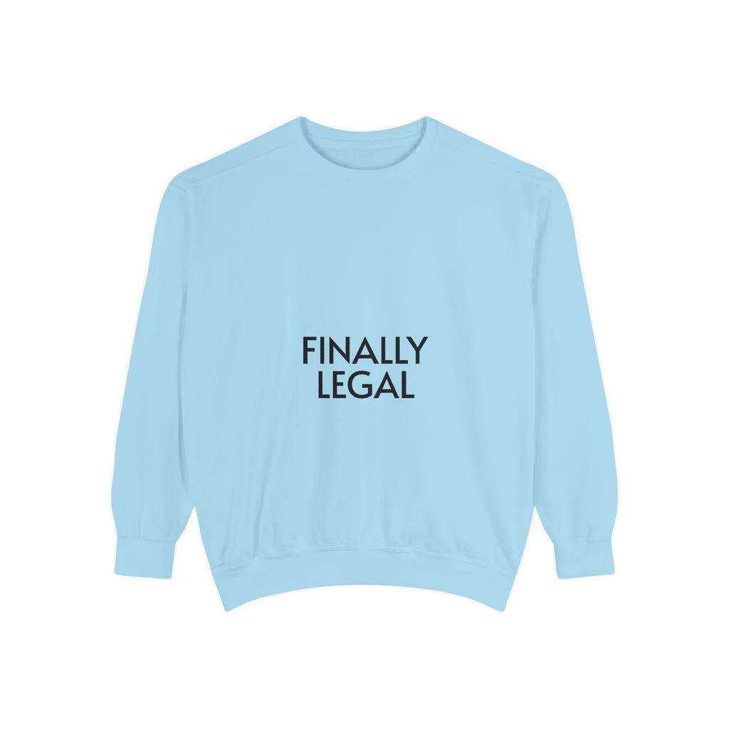 Finally Legal Street Boy Glory Sweatshirt