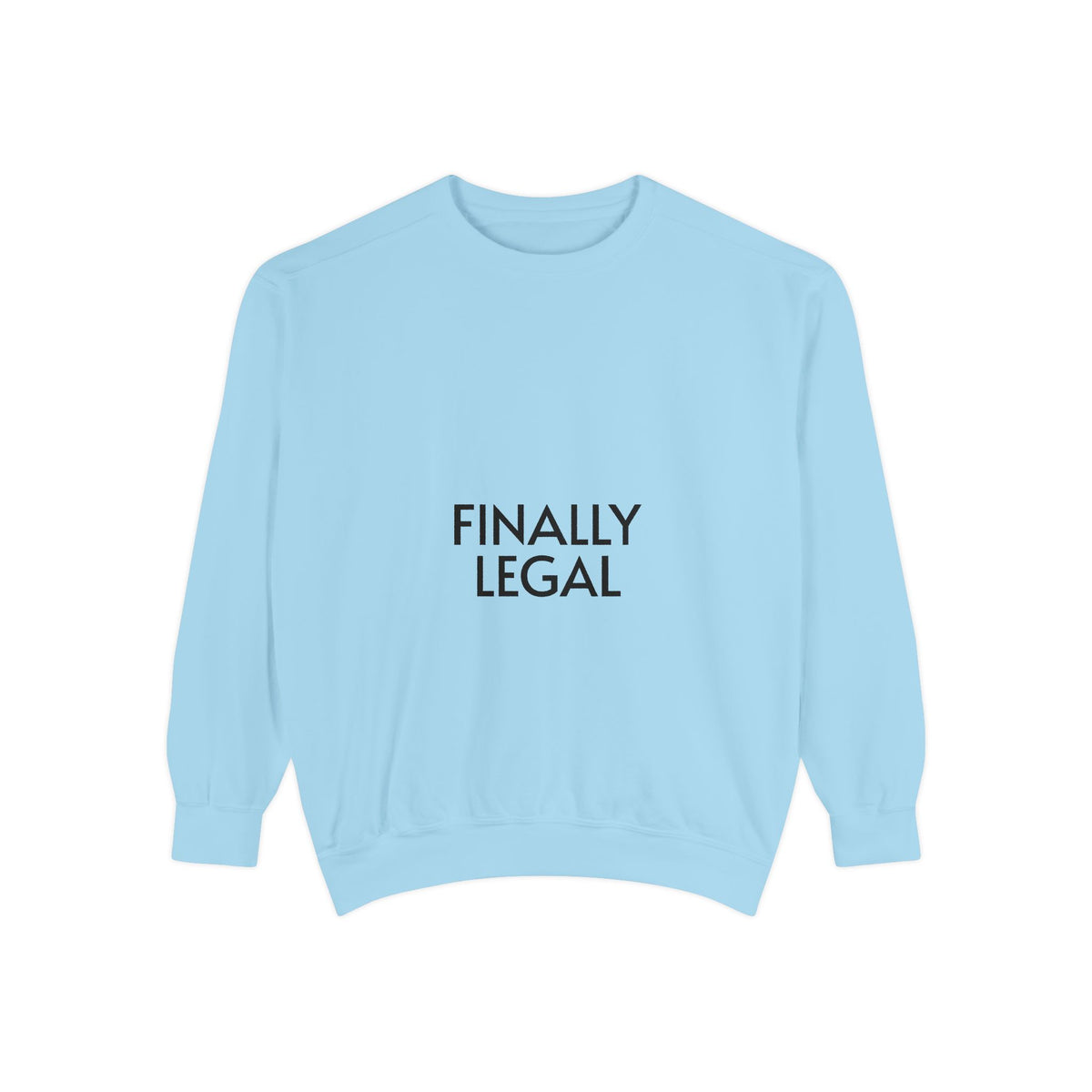 Finally Legal Street Boy Glory Sweatshirt